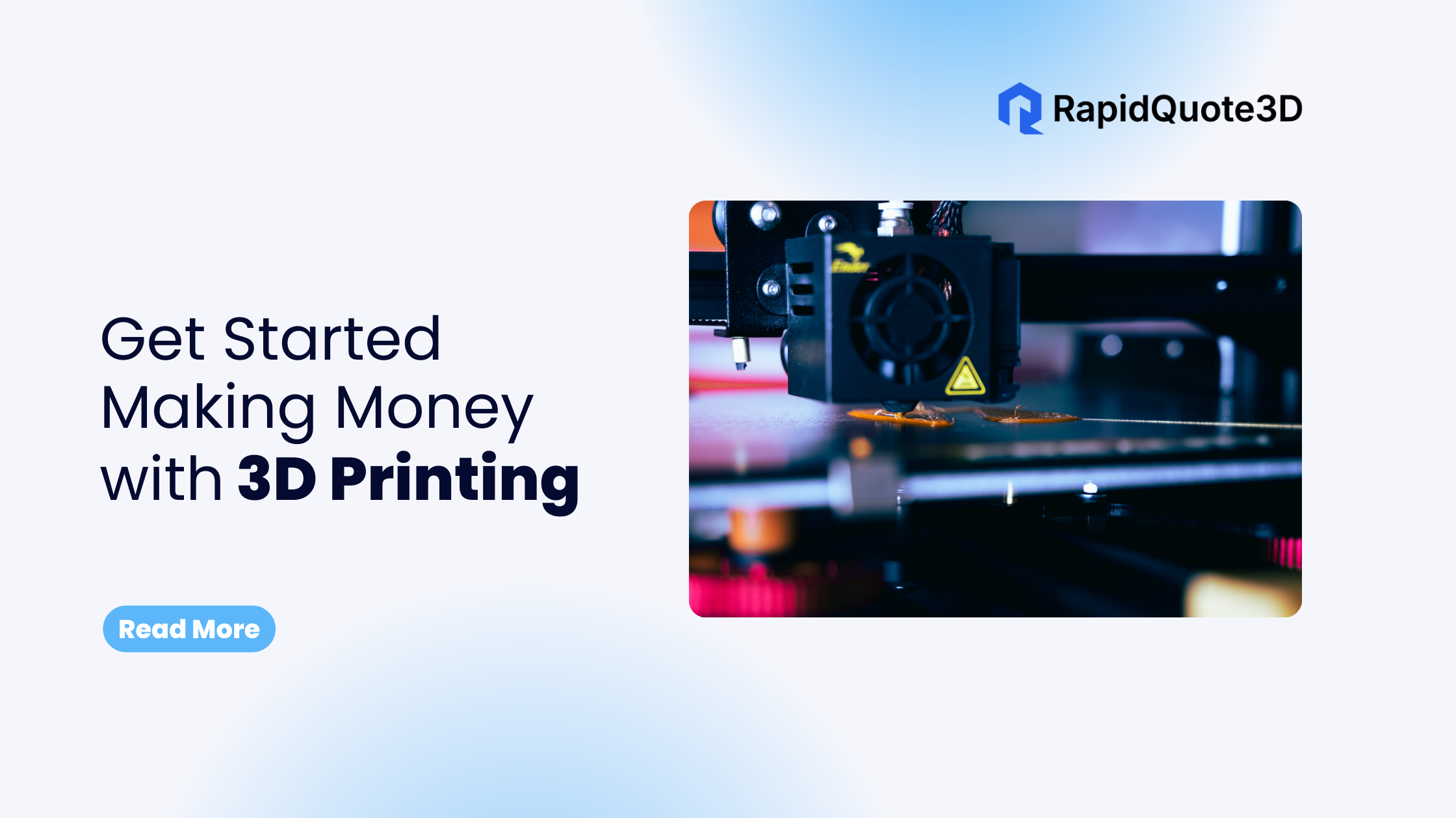Get Started Making Money with 3D Printing